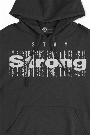 Stay Strong Siyah Sweatshirt Hoodie
