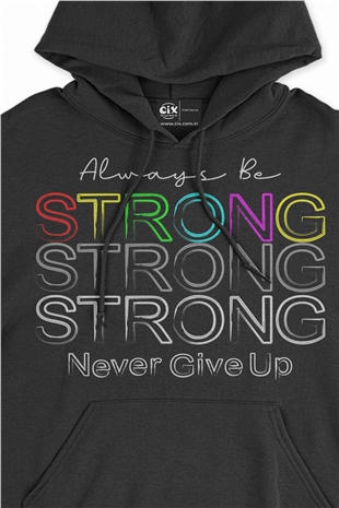 Strong Güçlü Ol Siyah Sweatshirt Hoodie