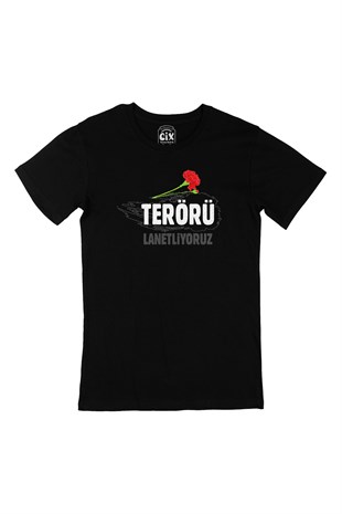 Terörü Lanetliyoruz Siyah Tişört