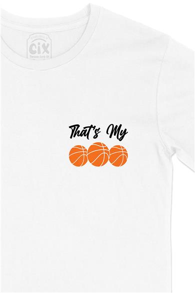 Thats My Basketbol Cep Tasarım Baskılı Beyaz Tişört