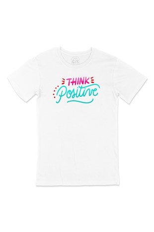 Think Positive Tişört