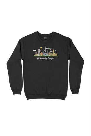 Welcome To Europe Siyah Sweatshirt