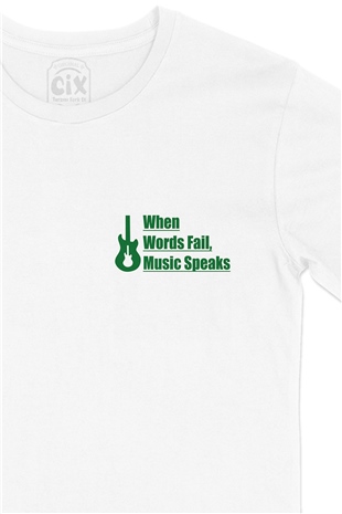 Words Fail Music Speaks Cep Logo Tasarımlı Beyaz Tişört