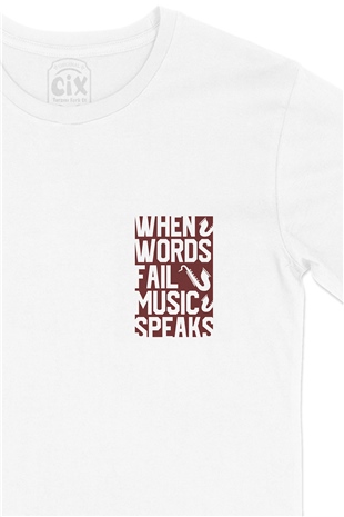 Words Fails  Music Speaks Cep Logo Tasarımlı Beyaz Tişört