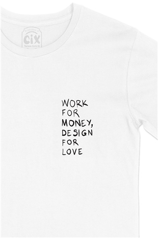 Work For Money Cep Logo Tasarımlı Beyaz Tişört