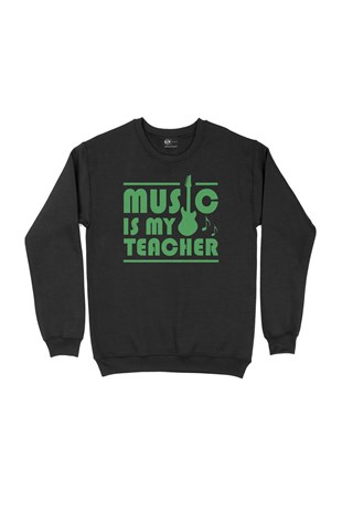 Yeşil Music Is My Teacher Siyah Sweatshirt