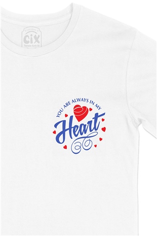 You Are Always In My Heart Cep Logo Tasarımlı Beyaz Tişört