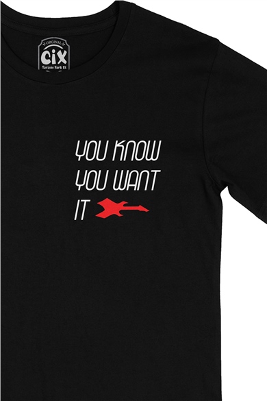 You Know You Want It Cep Logo Tasarımlı Siyah Tişört