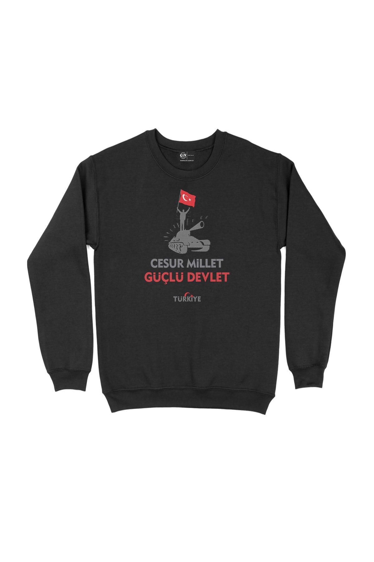 15 Temmuz Cesur Millet Güçlü Devlet Sweatshirt
