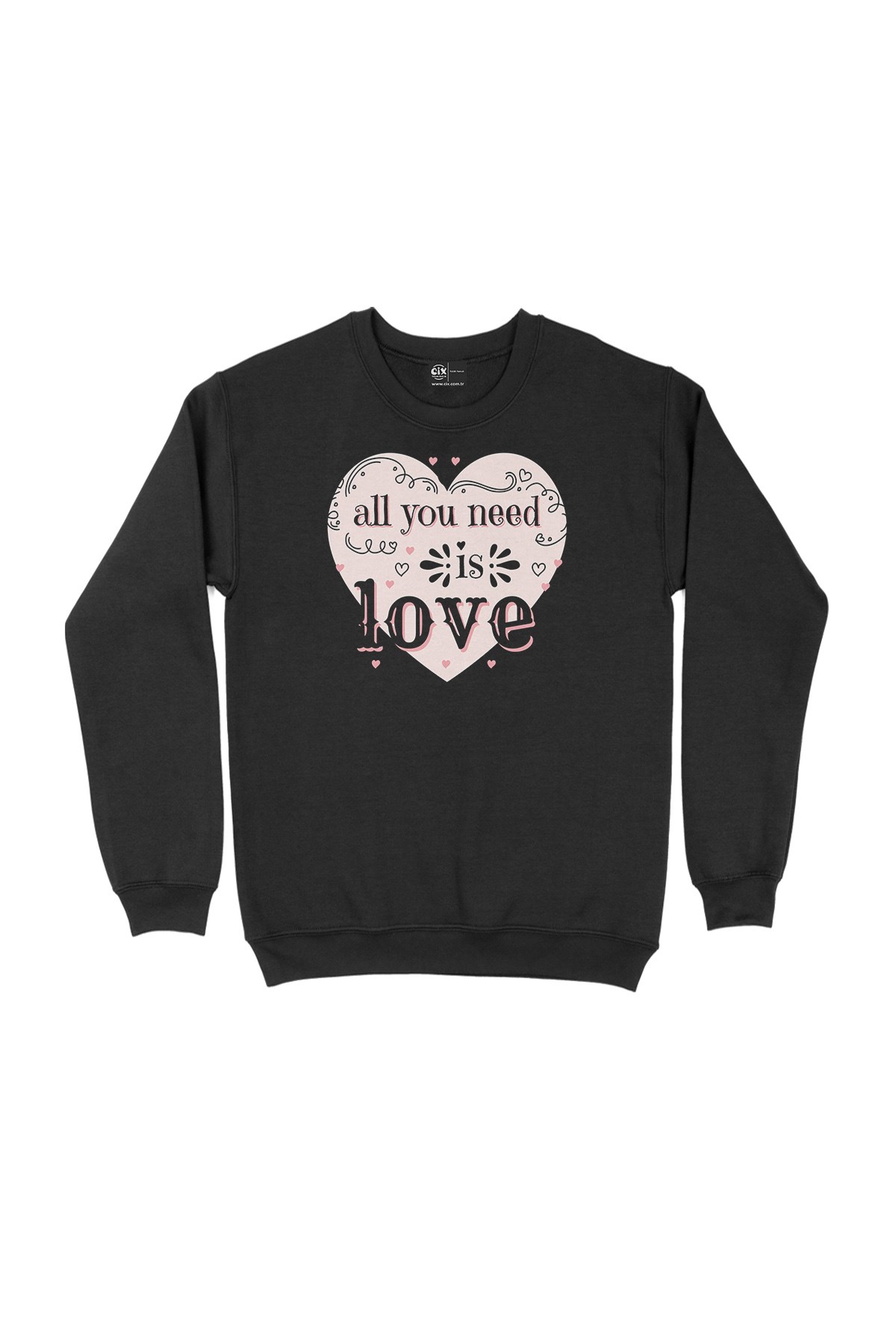 All You Need Is Love Siyah Sweatshirt
