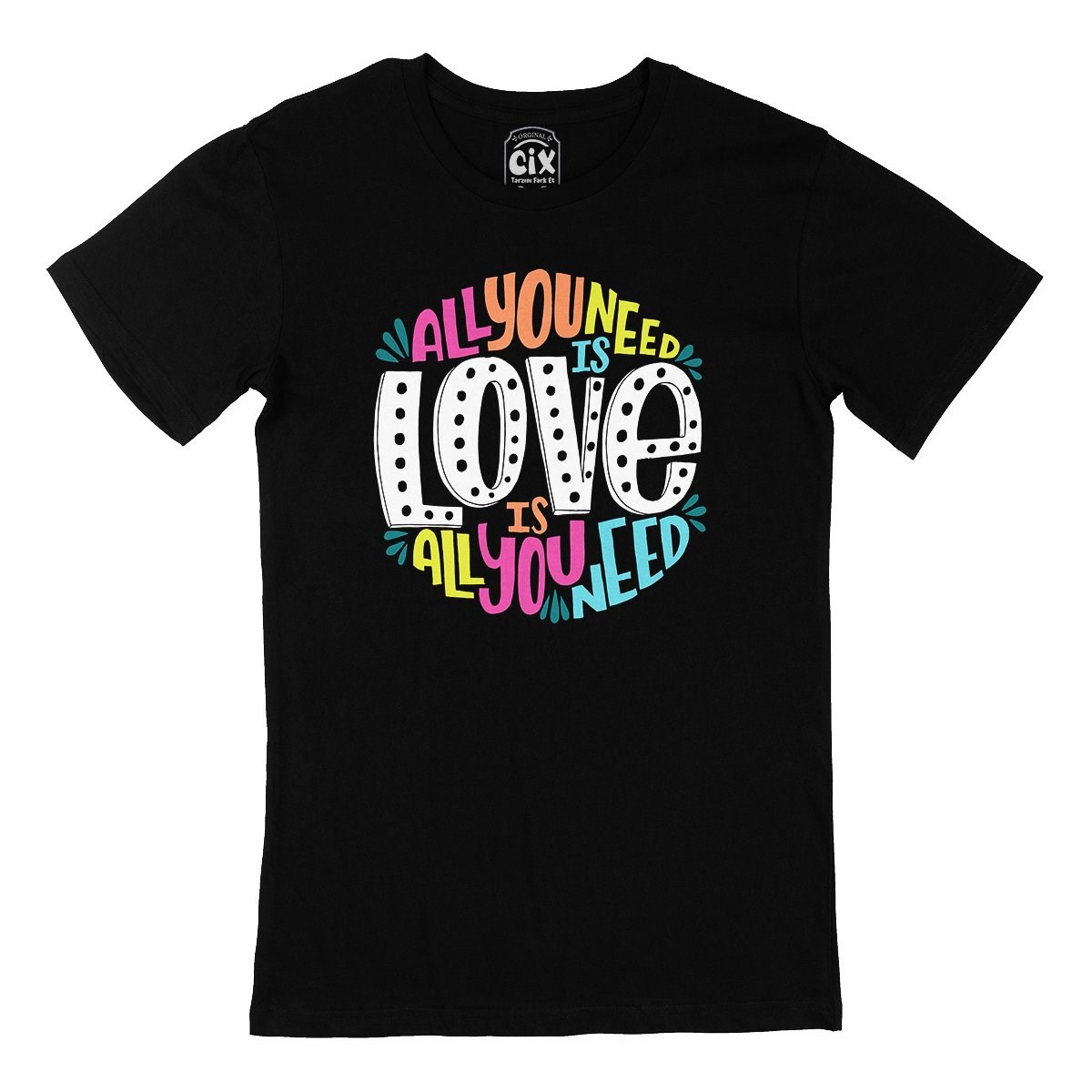 All You Need Love Siyah Tişört