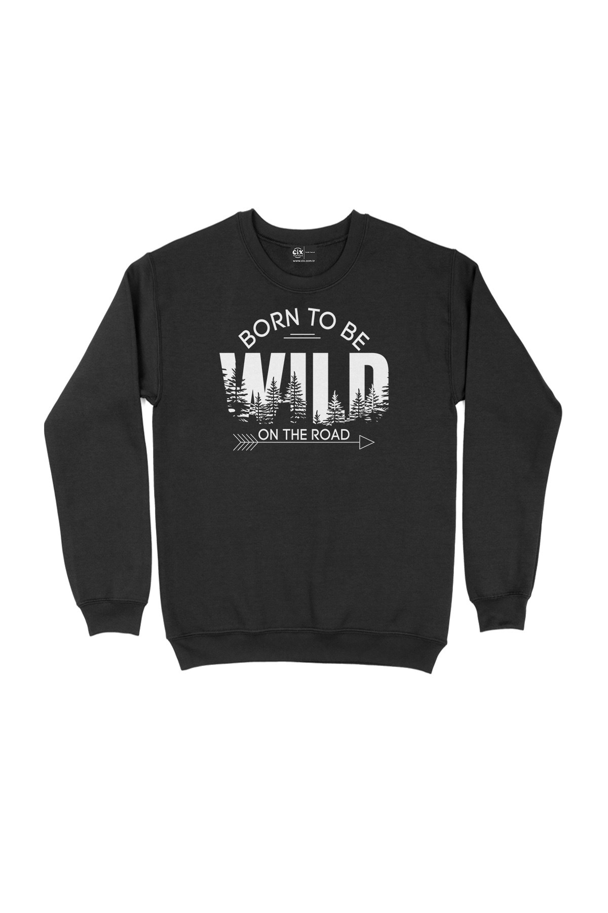 Born To Be Wild Sweatshirt