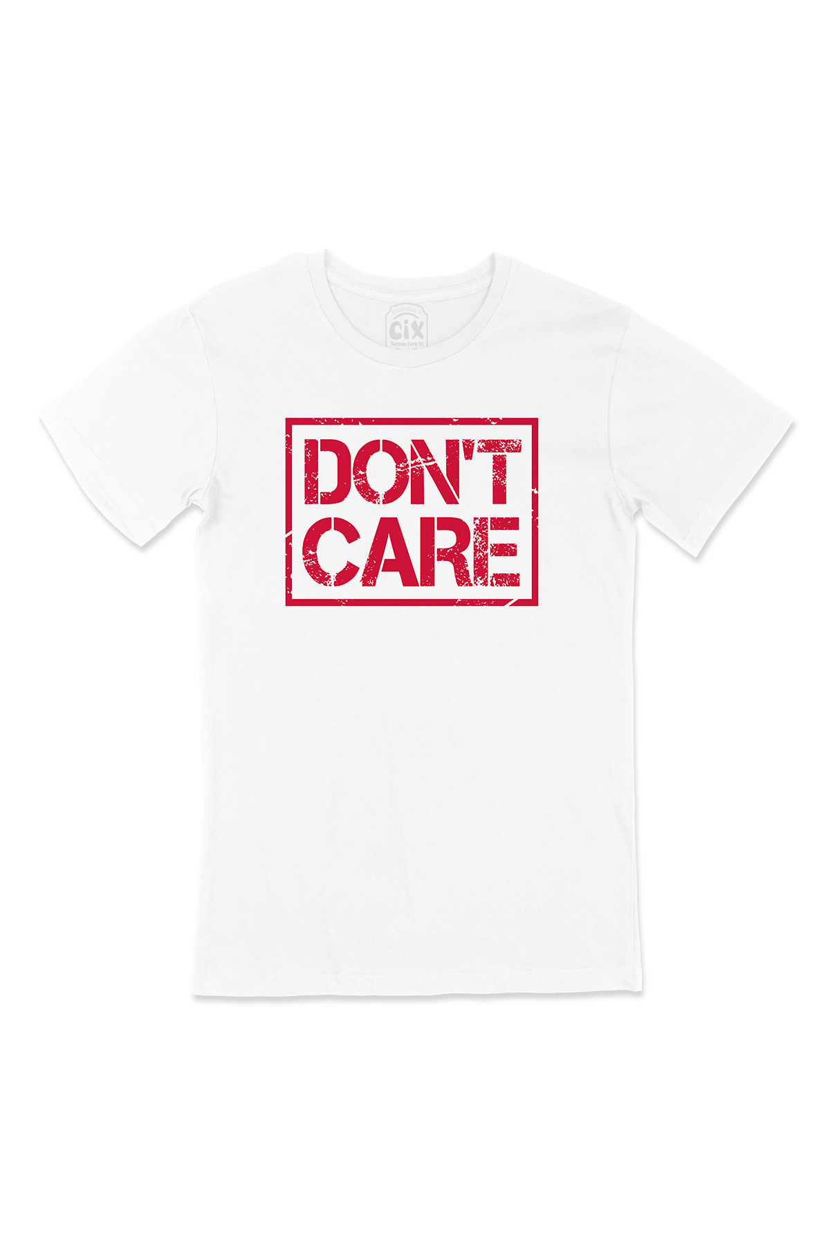 Dont Care Tişört