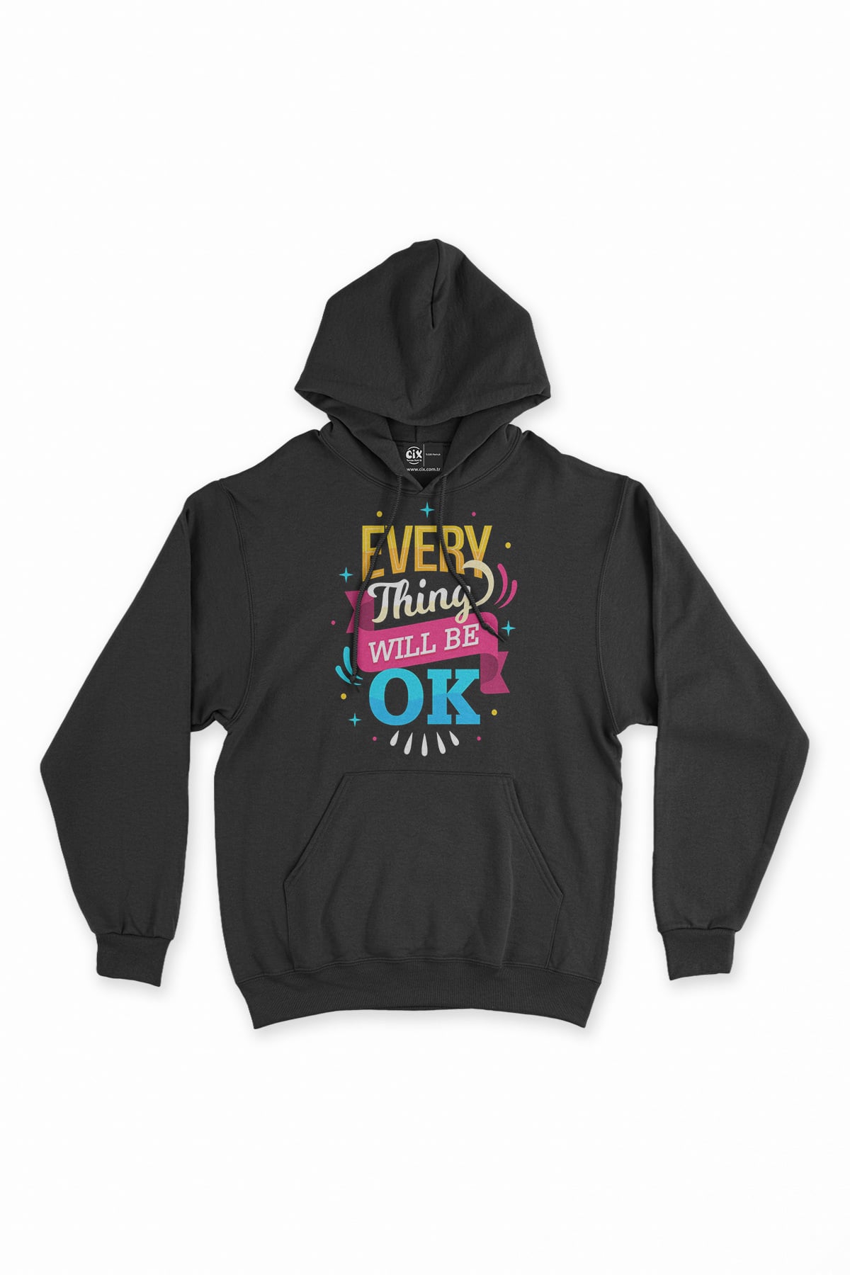 Every Thing Will Be OK Siyah Sweatshirt Hoodie