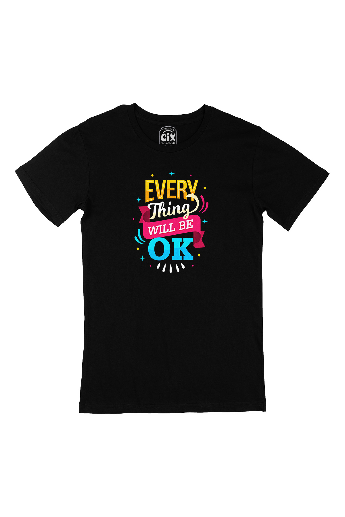 Every Thing Will Be OK Siyah Tişört