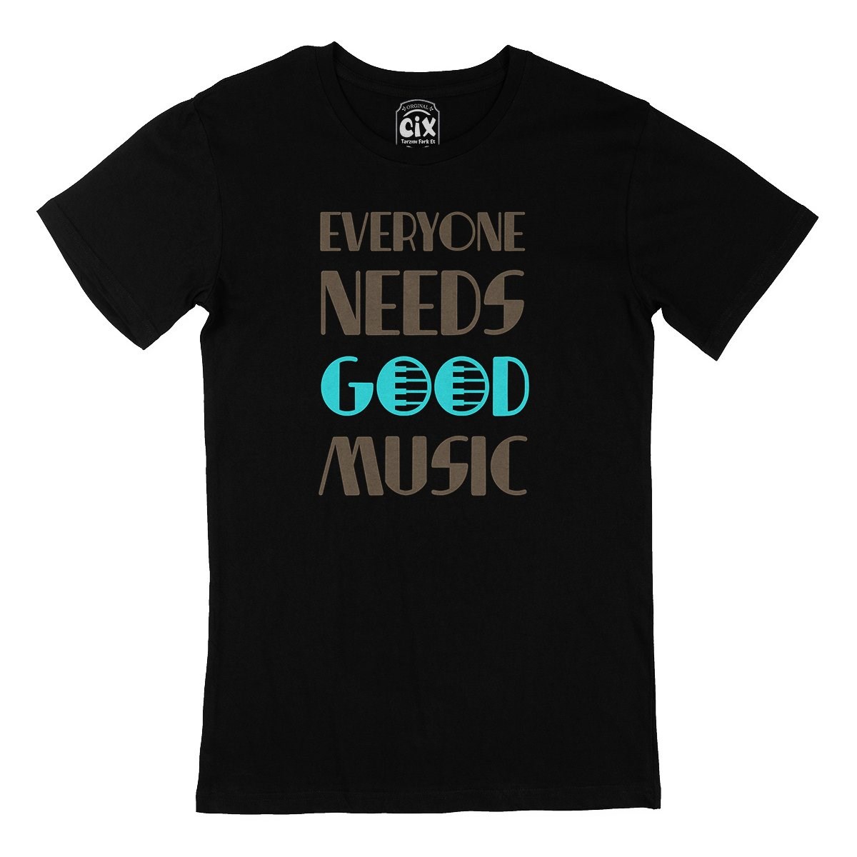 Everyone Needs Good Music Siyah Tişört