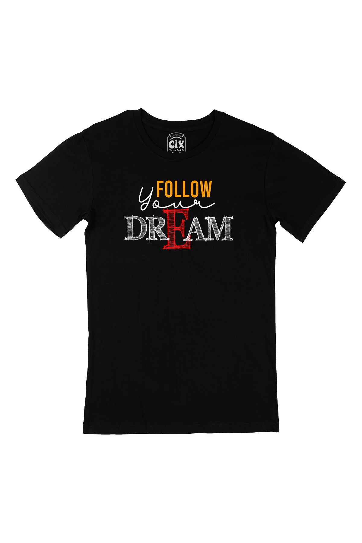 Follow Your Dream Siyah Tişört