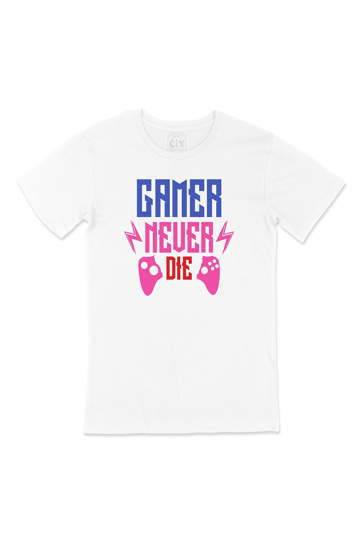 Gamer Never Die Tişört