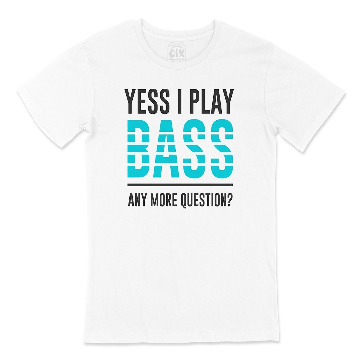 I Play Bass Tişört