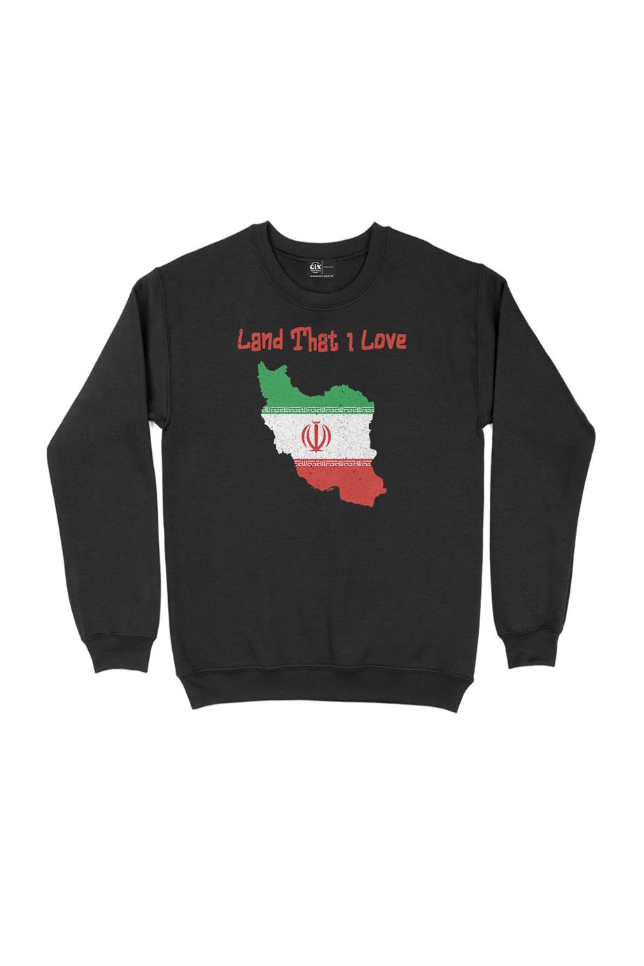 Land That I Love İran Sweatshirt Land That I Love İran Sweatshirt - Ücretsiz Kargo