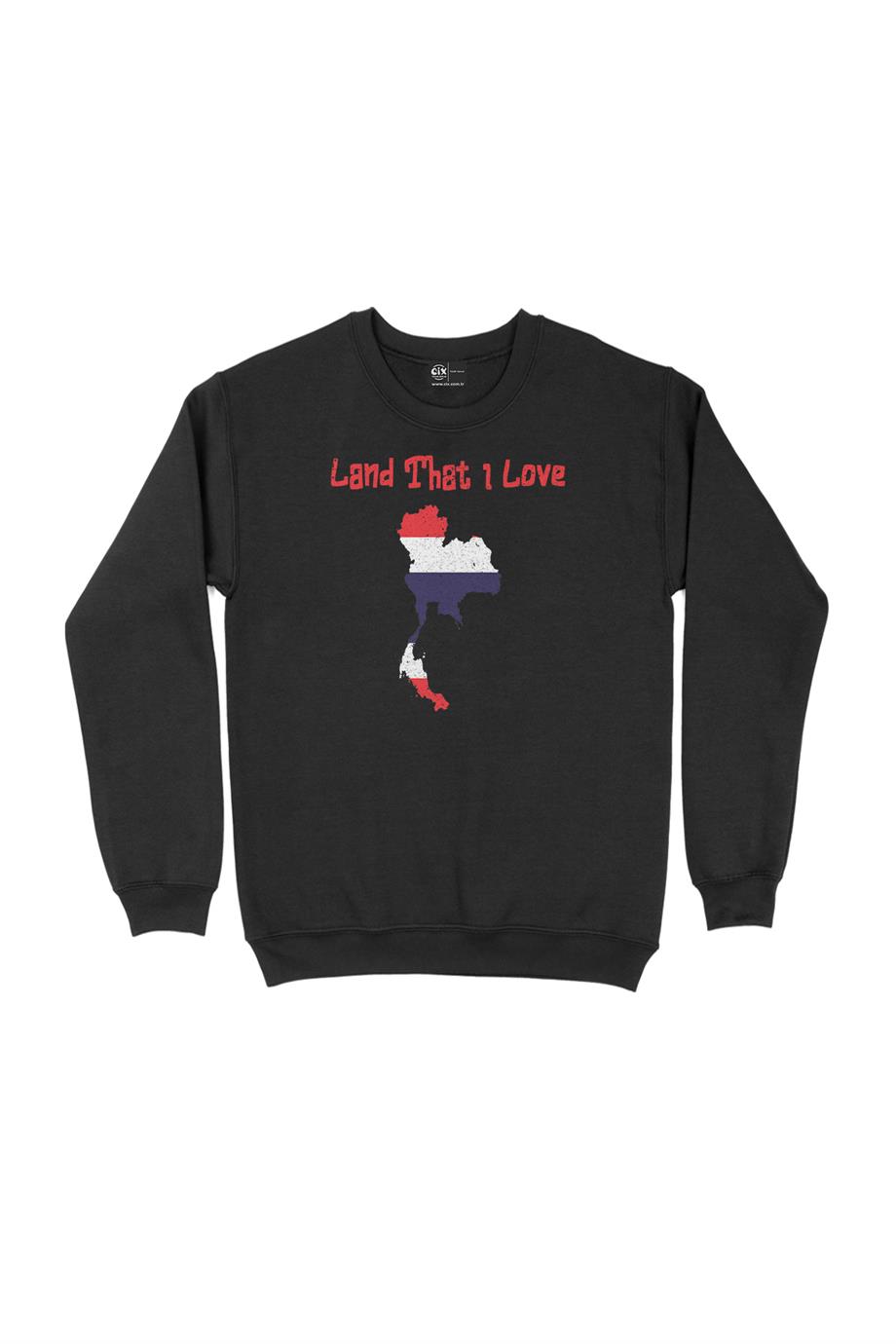 Land That I Love Tayland Sweatshirt Land That I Love Tayland Sweatshirt - Ücretsiz Kargo