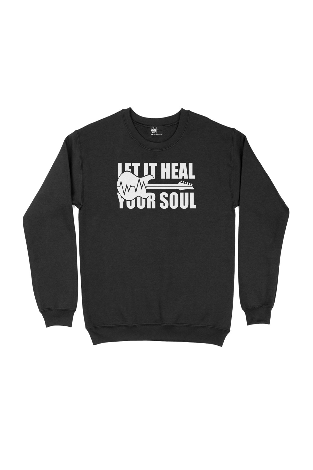 Let It Heal Your Soul Siyah Sweatshirt