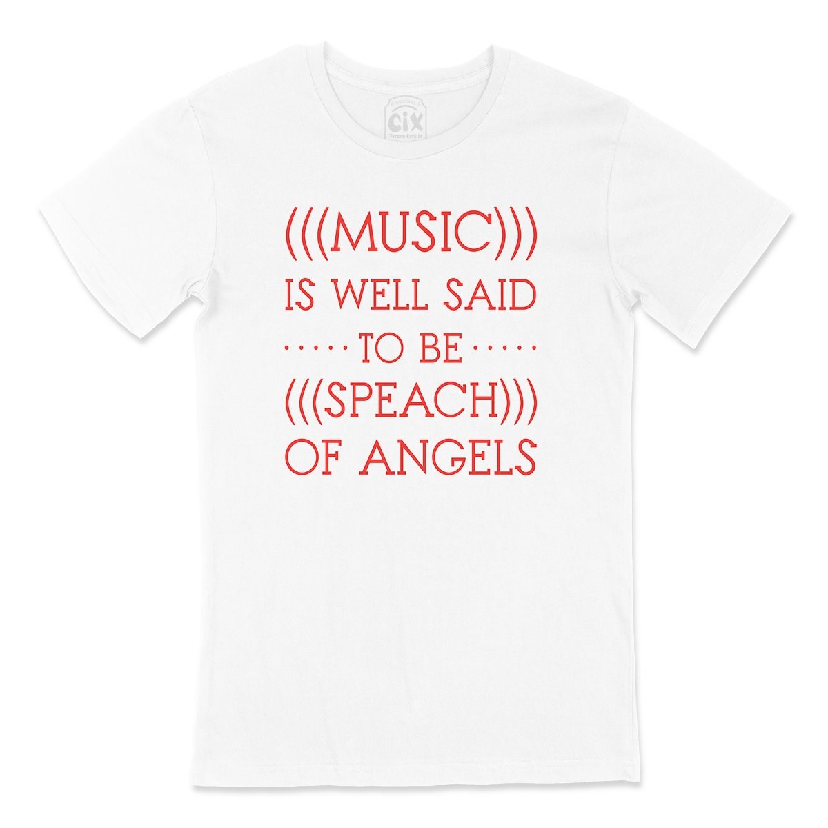 Music Is Speach Of Angels Tişört