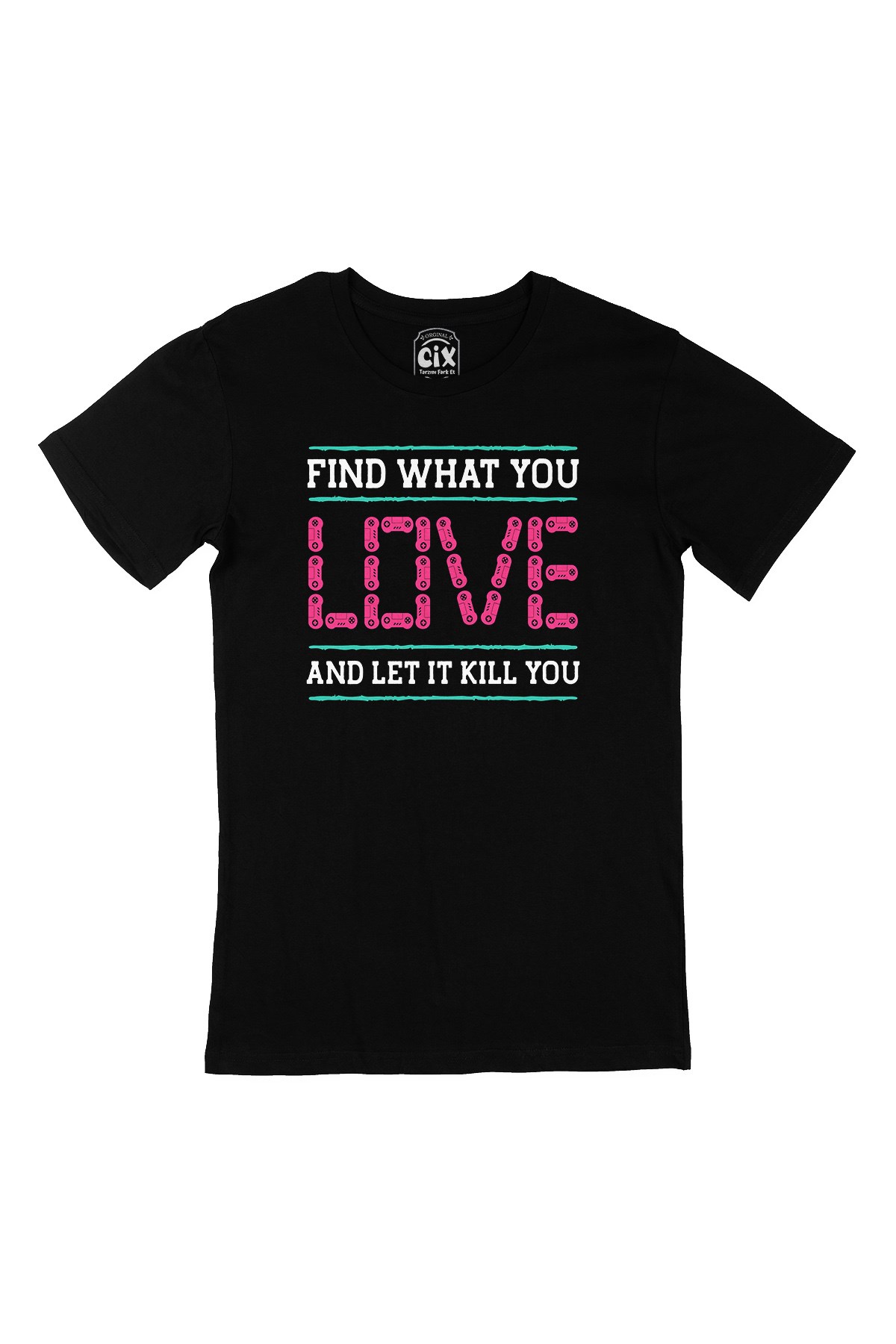 Pembe Find What You Love Siyah Tişört