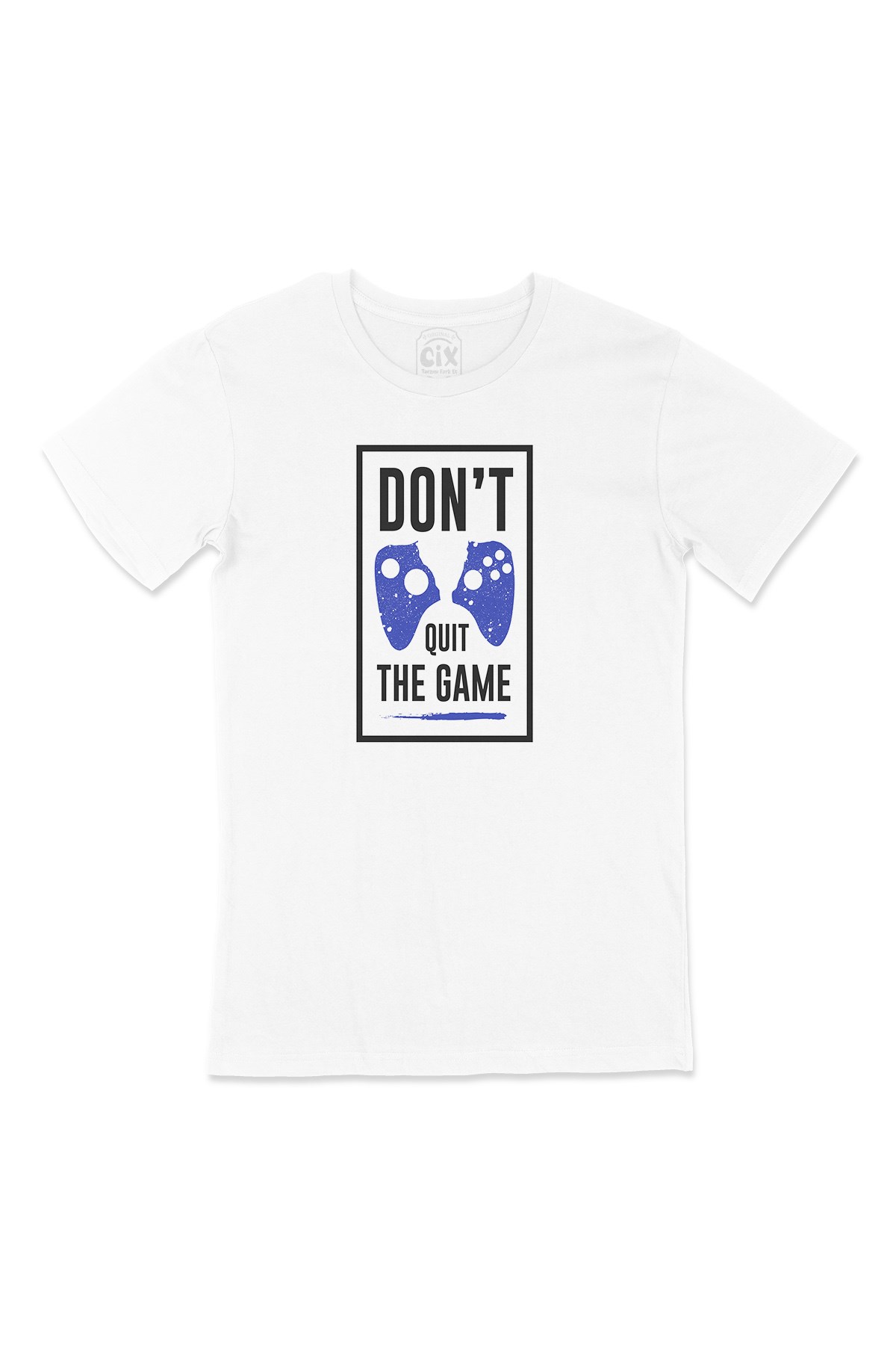 Siyah Don't Quit The Game Tişört