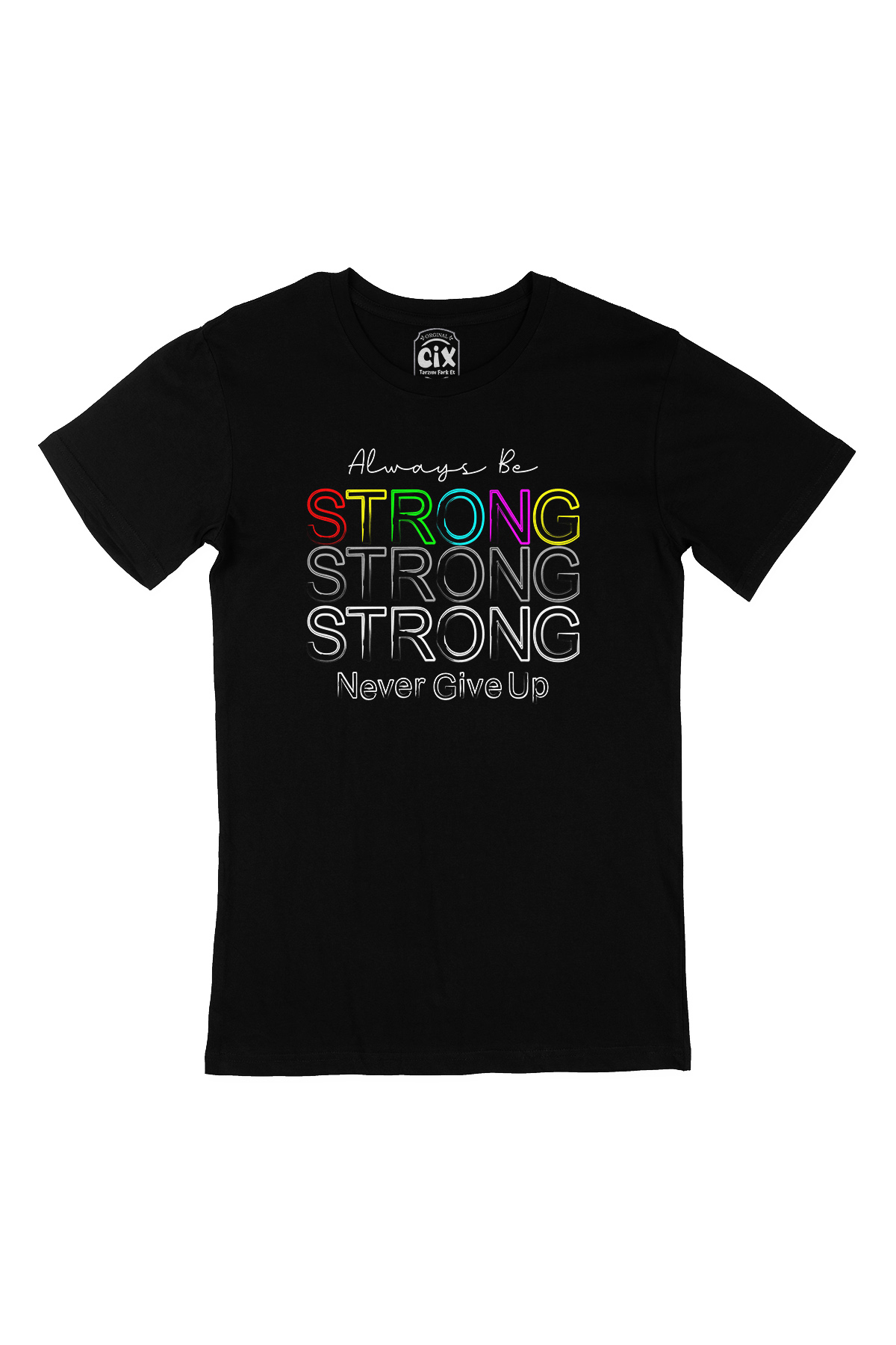 Strong Güçlü Ol Siyah Tişört