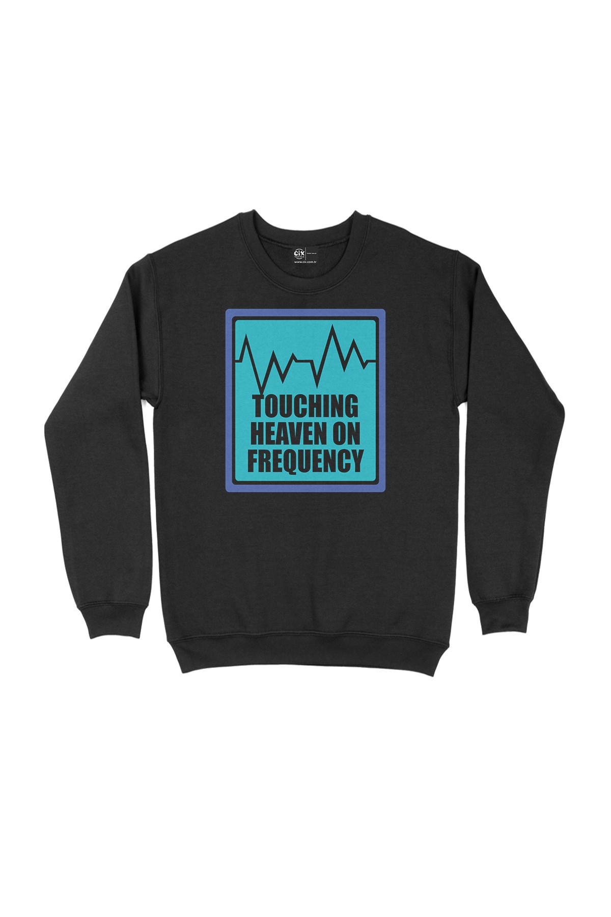 Touching Heaven On Frequecy Siyah Sweatshirt
