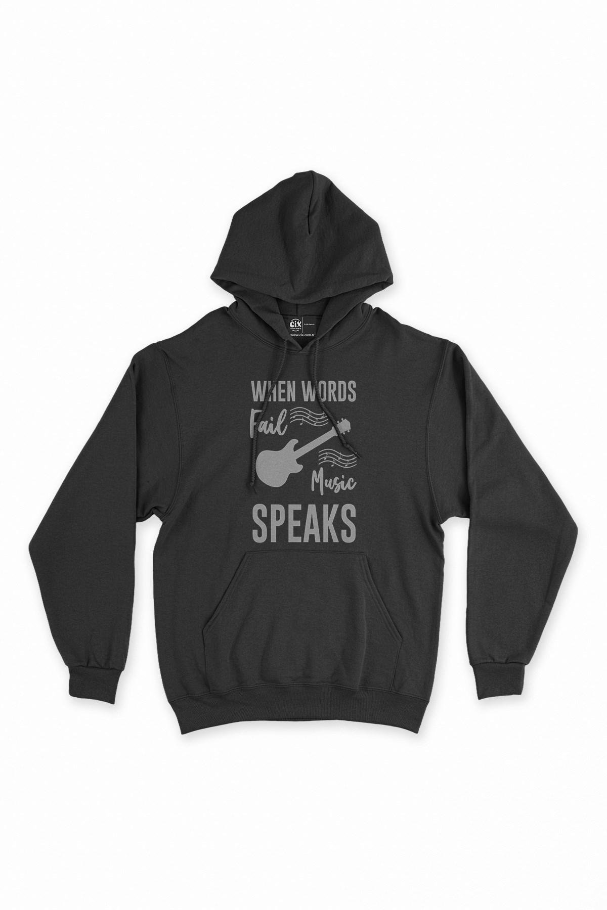 When Words Fail Music Speaks Siyah Kapşonlu Sweatshirt Hoodie