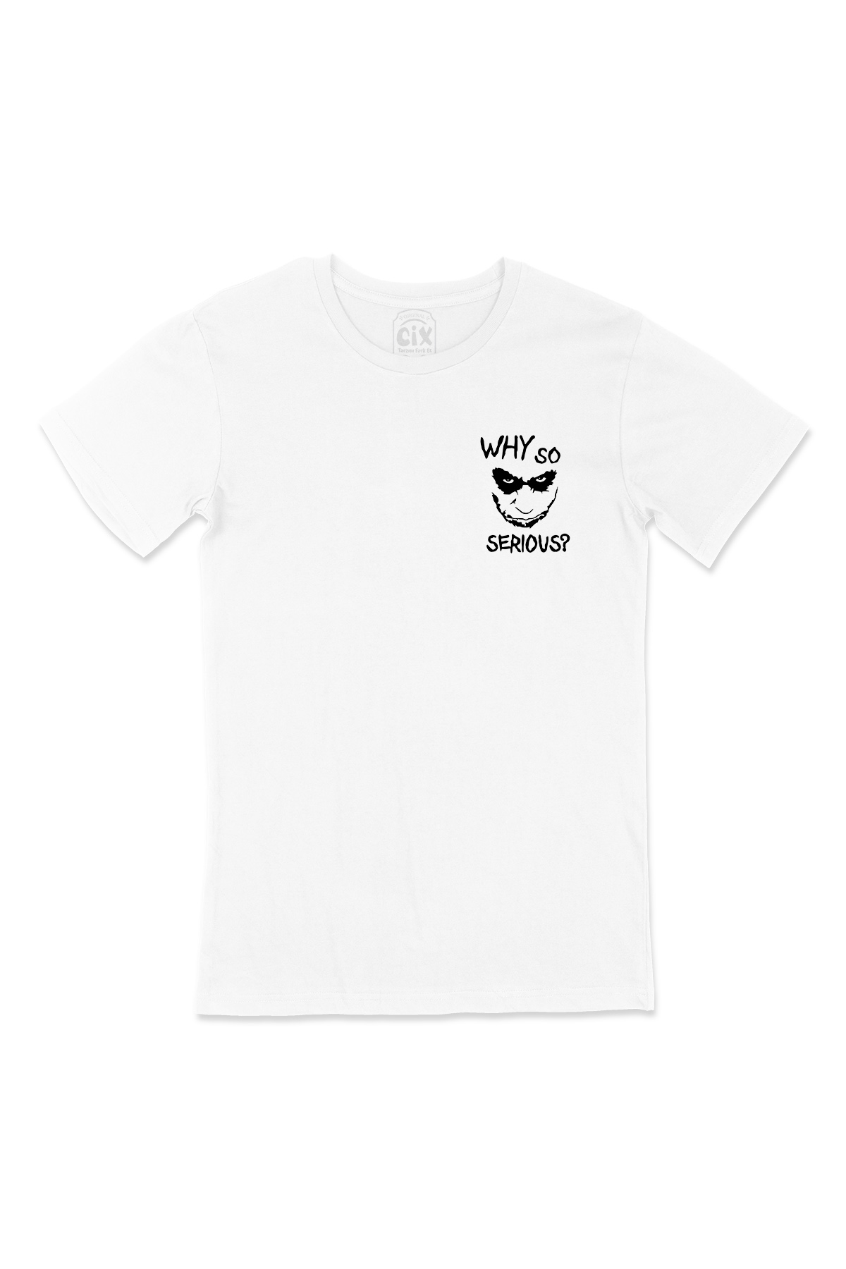 WHY So Serious Cep Logo Tasarımlı Beyaz Tişört