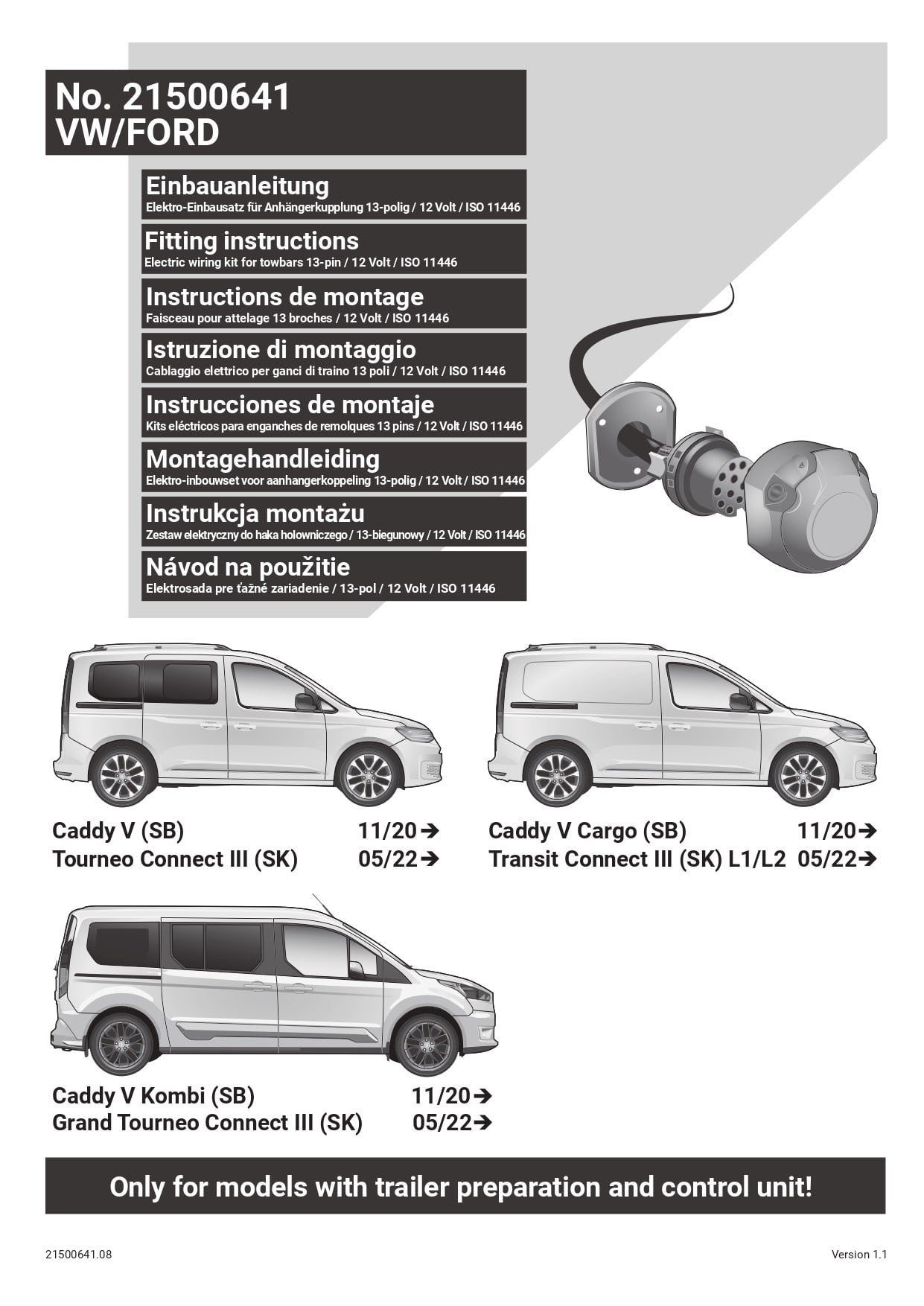 Volkswagen Caddy V  11/2020- ) ARACA ÖZEL ORJİNAL ELEKTRİK MODÜLÜ 