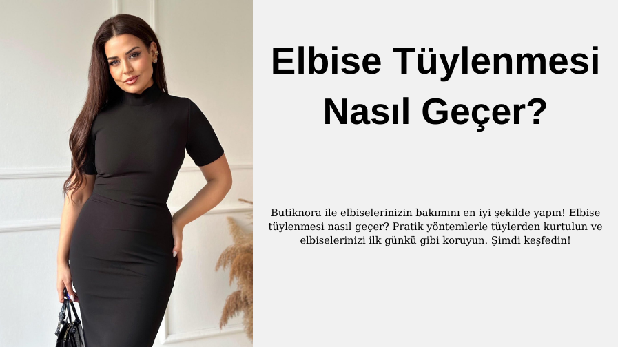 Elbise Tüylenmesi Nasıl Geçer?