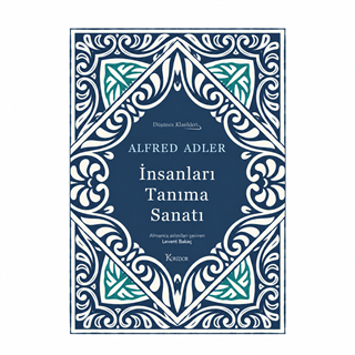 İnsanları Tanıma Sanatı (Bez Ciltli) - Alfred Adler