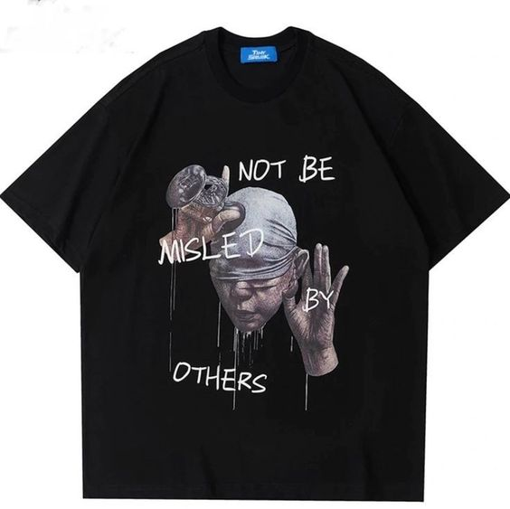 Not Be Misled Detail Unisex Oversize T-shirt