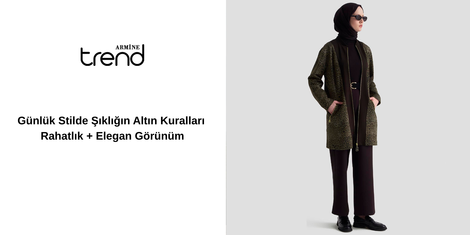 Rahatlık + Elegan Görünüm