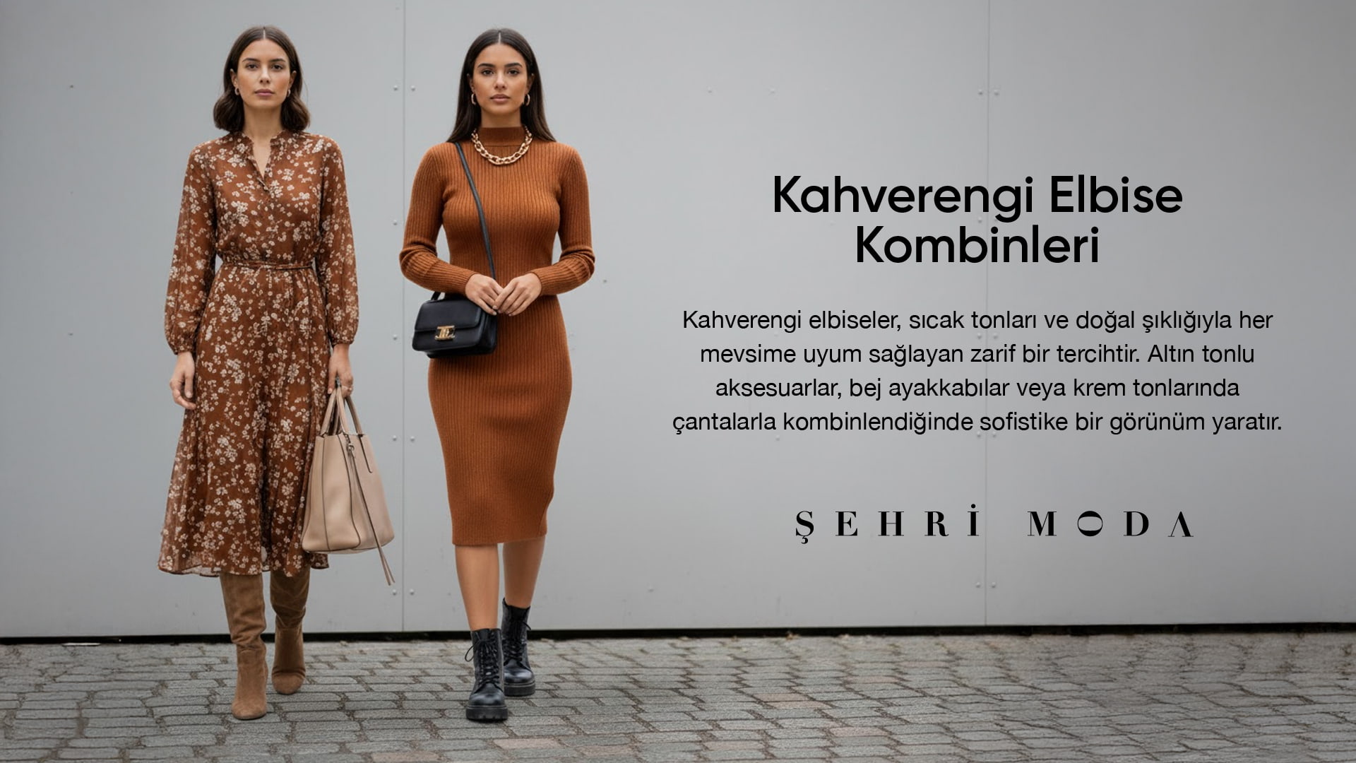Kahverengi elbise kombini