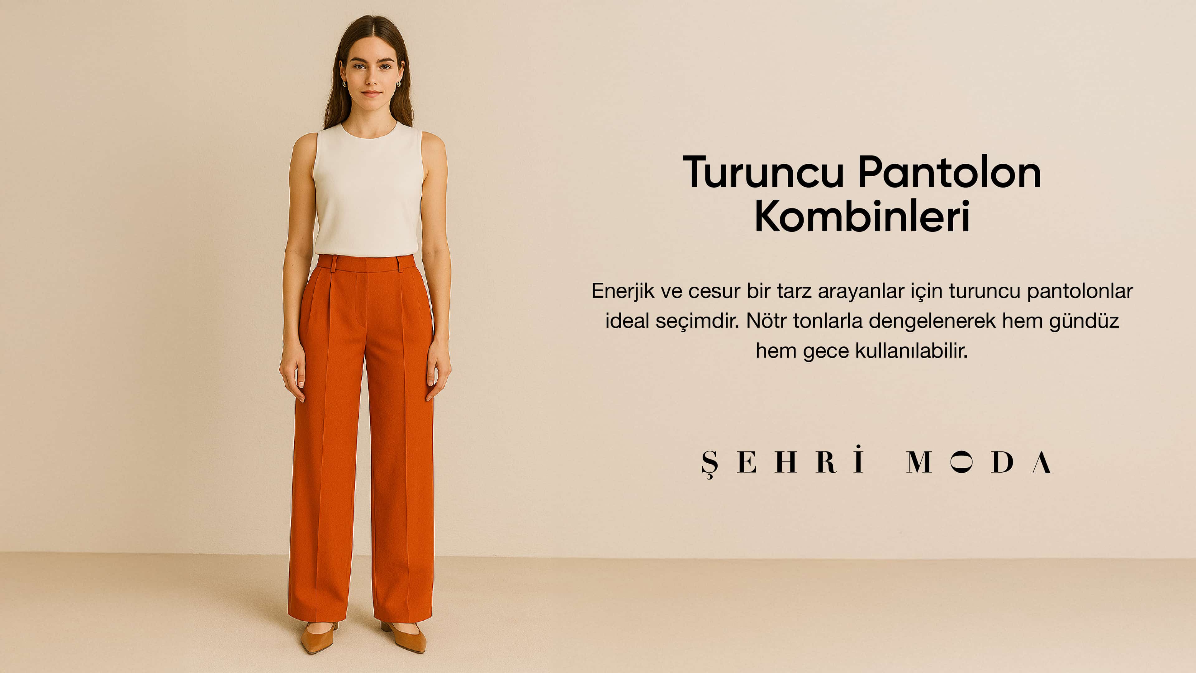 turuncu pantolon kombini