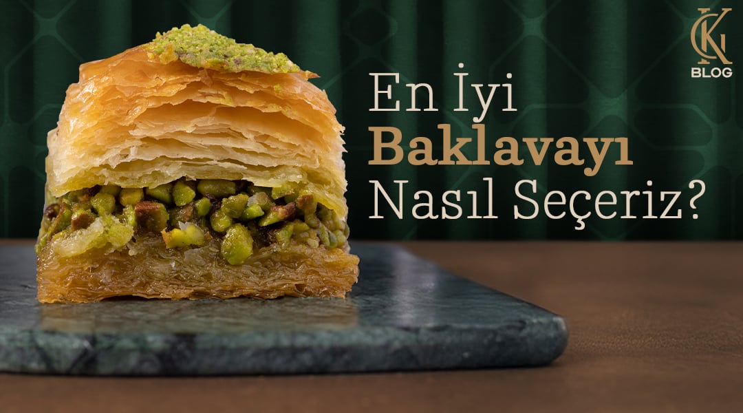 5 Adımda Karaköy Güllüoğlu Baklavasının Farkını Bulma Sanatı