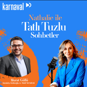 Nathalie ile Tatlı Tuzlu Sohbetler Podcast