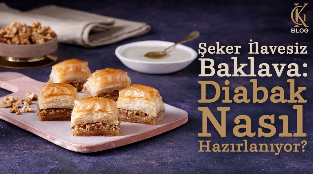 Şeker İlavesiz Baklava: Diabak Nasıl Hazırlanıyor?