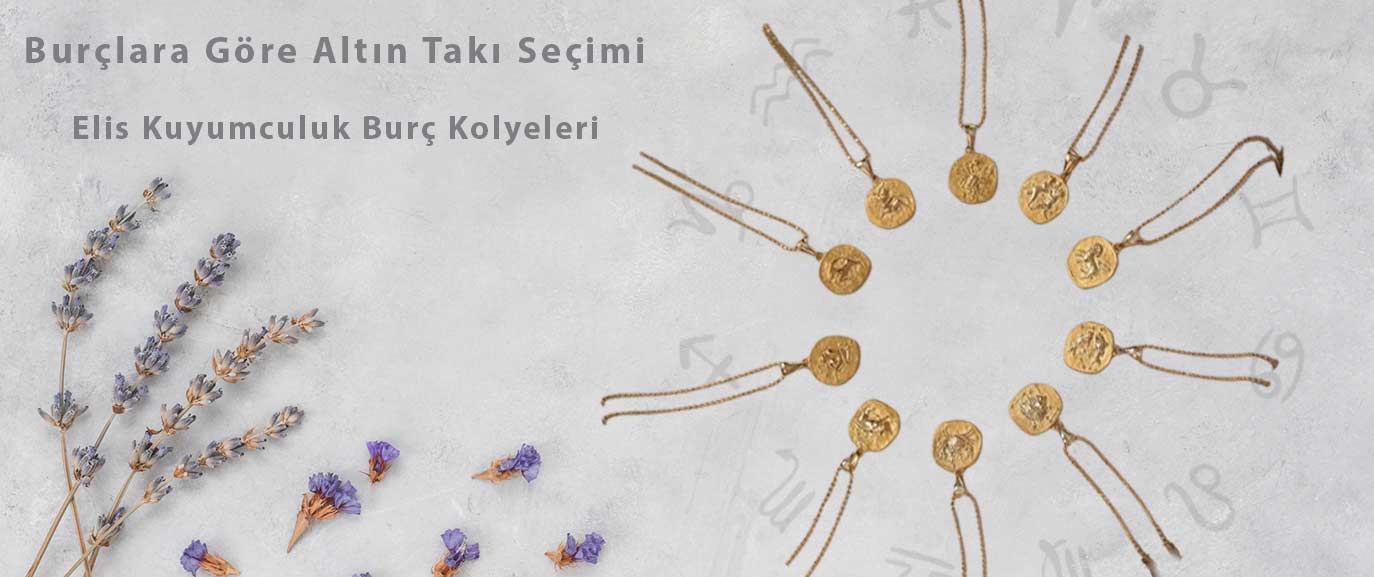 Burçlara Göre Altın Takı Seçimi | Elis Kuyumculuk Burç Kolyeleri