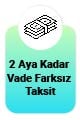 2 Taksit Vade