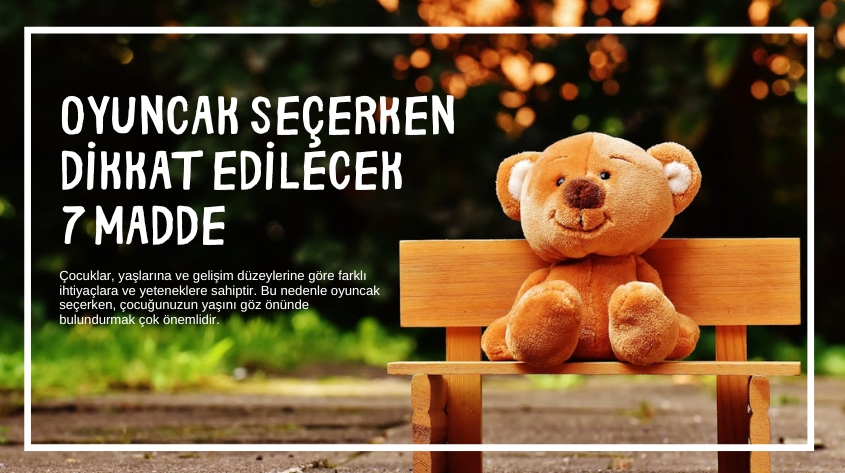 Oyuncak Seçerken Dikkat Edilecek 7 Madde