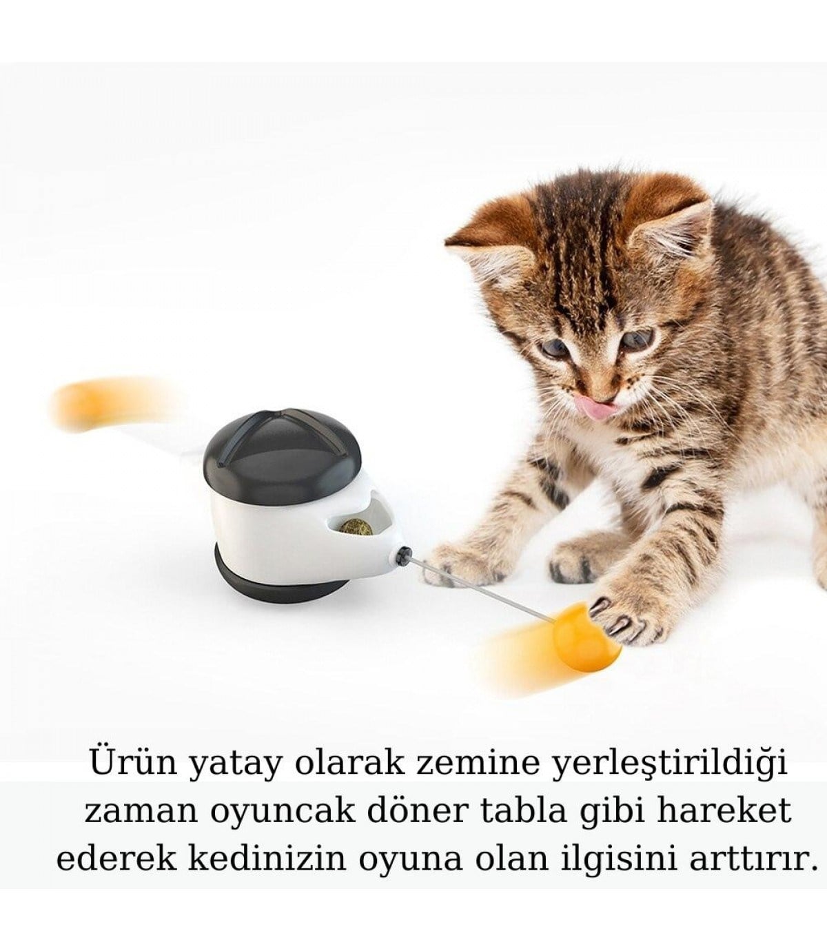 Tekerlekli  kedi oyuncağı  Vakum ile sabitlenir  Enerji Harcatır  Asla devrilmez  Yeşil BuShop