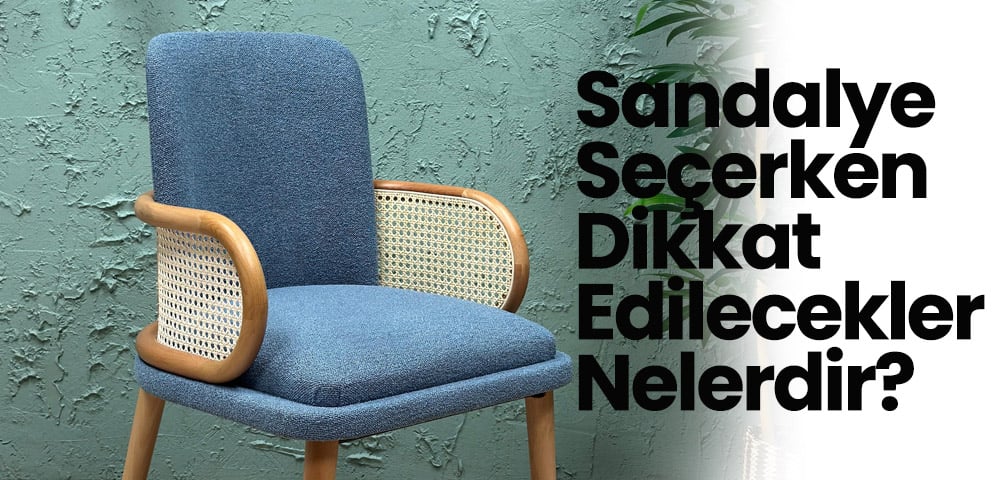 sandalye seçerken dikkat edilecekler