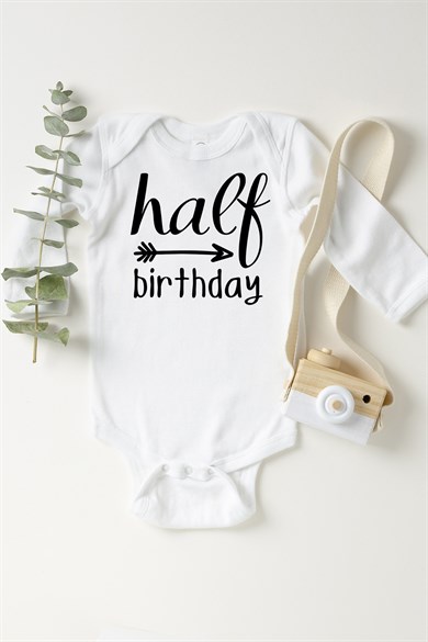 Half Birthday Çıtçıtlı Bebek Body