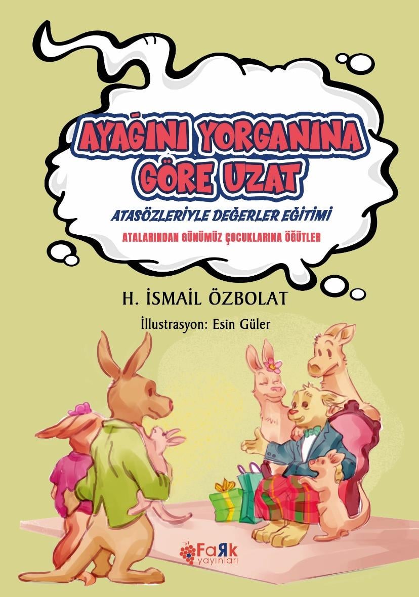 Ayağını Yorganına Göre Uzat(Atasözleriyle Değerler Eğitimi)